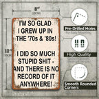 Vintage "I'm So Glad I Grew Up in the '70s & '80s" Metal Sign – Funny Retro Wall Decor 😂