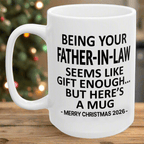Being Your Father-In-Law Christmas Gift 2026 Unique Mug