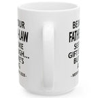 Being Your Father-In-Law Christmas Gift 2026 Unique Mug