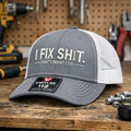 🔥LAST DAY 49% OFF🔥-🛠 I Fix Shit Trucker Hat – Funny Mechanic & Fixer Cap