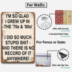 Vintage "I'm So Glad I Grew Up in the '70s & '80s" Metal Sign – Funny Retro Wall Decor 😂