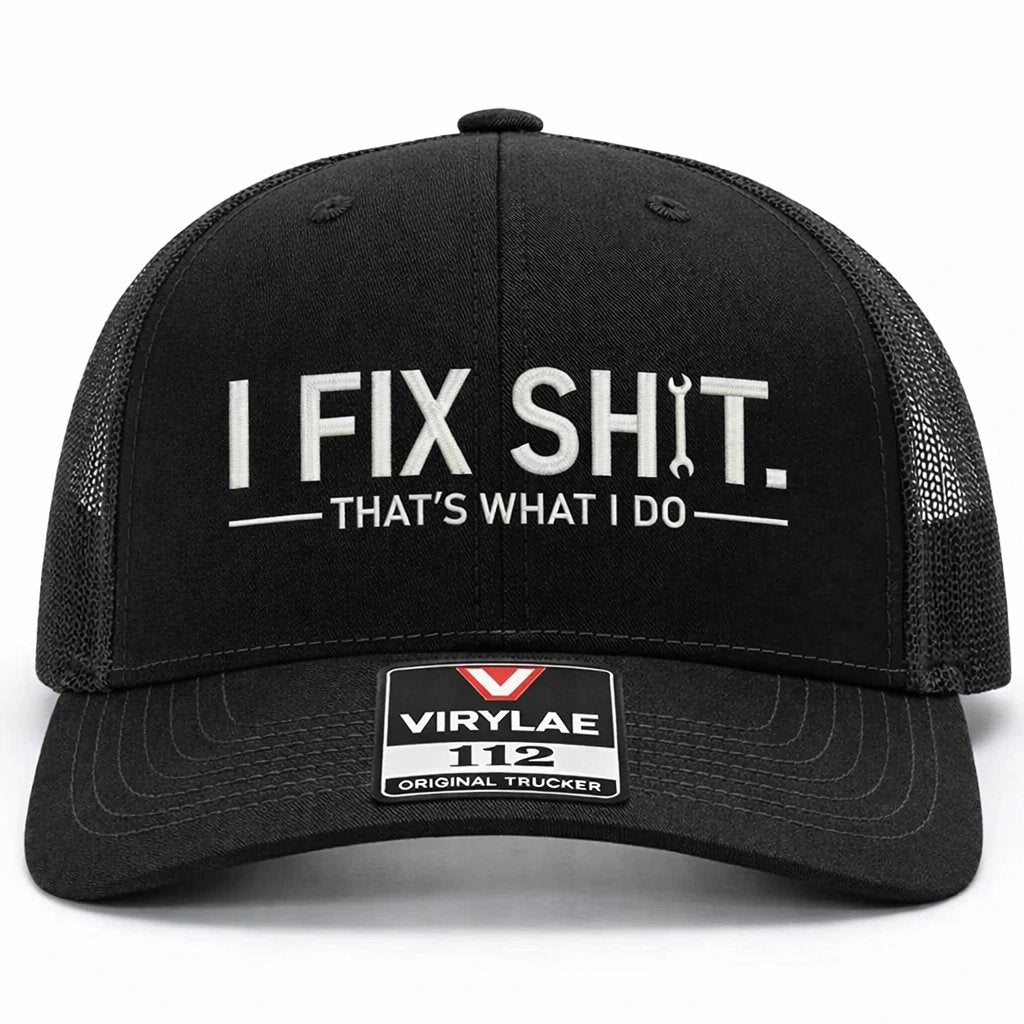 🔥LAST DAY 49% OFF🔥-🛠 I Fix Shit Trucker Hat – Funny Mechanic & Fixer Cap